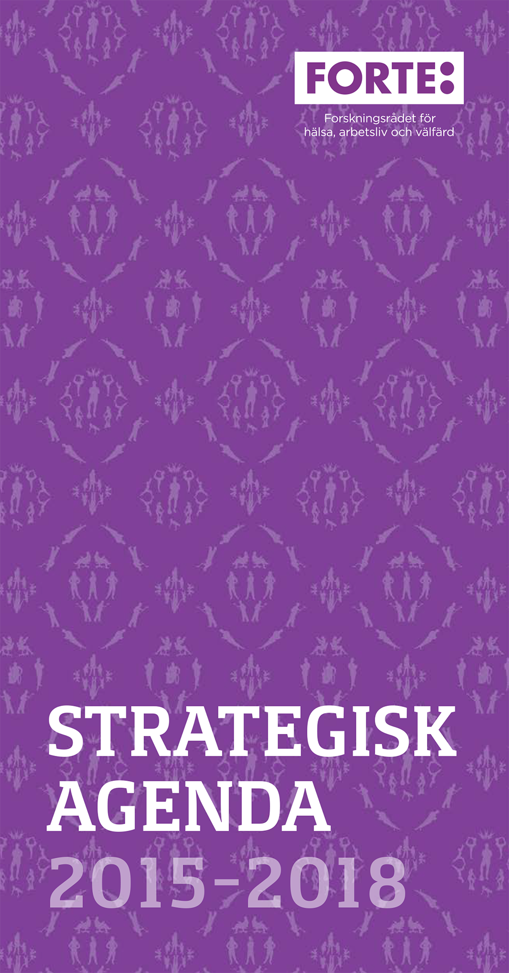 Fortes strategiska agenda 2015-2018