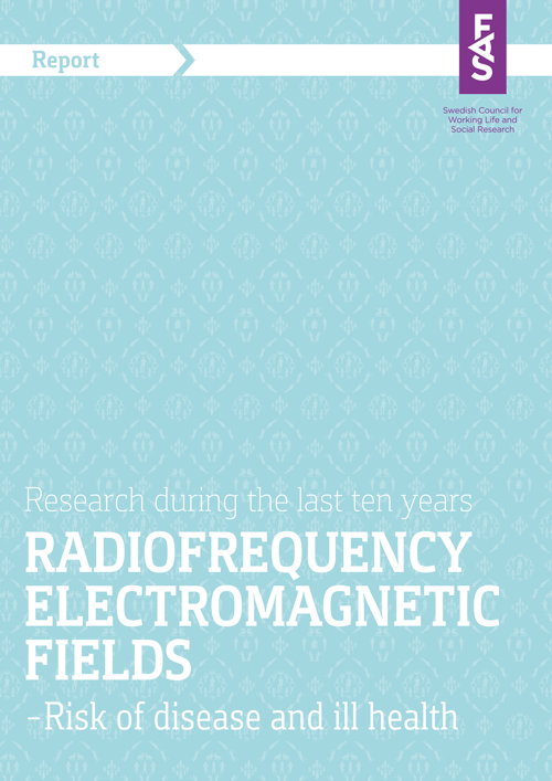 Radiofrequency electromagnetic fields and risk of disease and ill health – Research during the last ten years