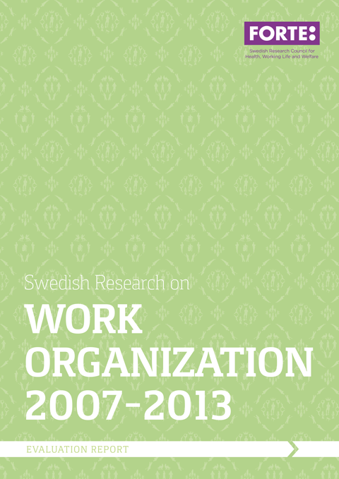 Swedish Research on Work Organization 2007-2013